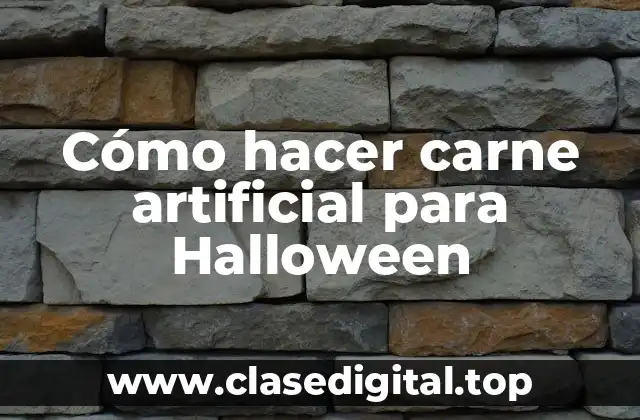 Cómo hacer carne artificial para Halloween
