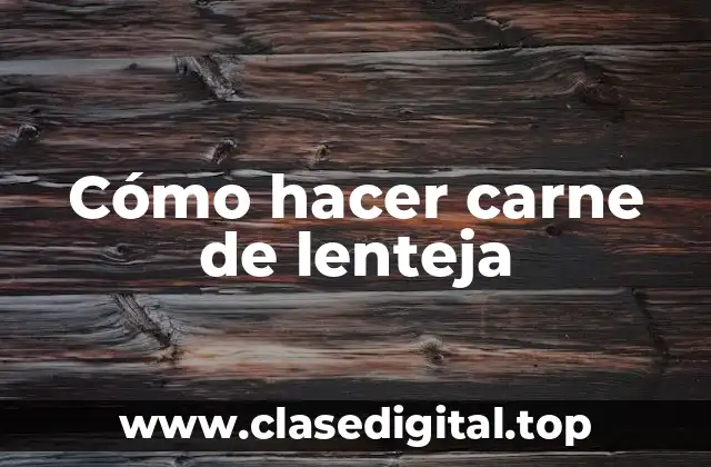 ¿Qué es la carne de lenteja?