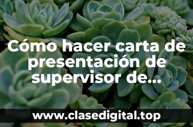 Cómo hacer carta de presentación de supervisor de seguridad