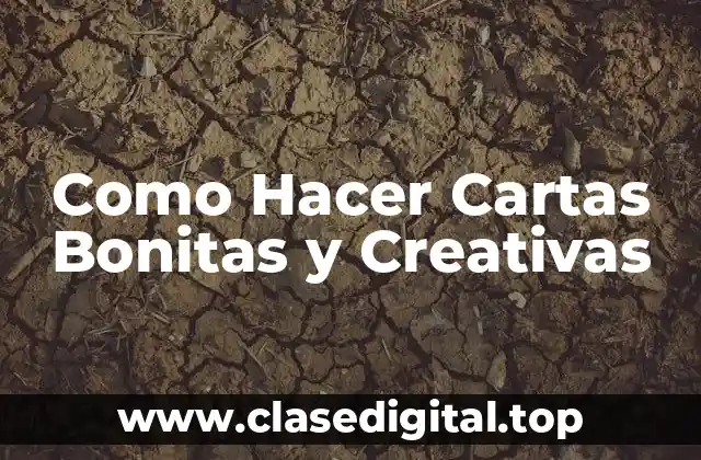 Las Cartas Bonitas y Creativas: Arte y Expresión Personal