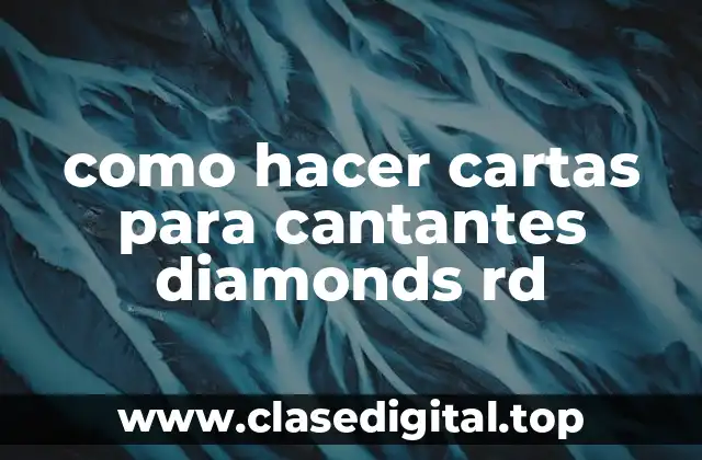 como hacer cartas para cantantes diamonds rd
