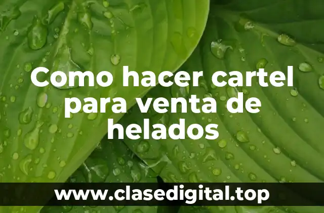 Como hacer cartel para venta de helados