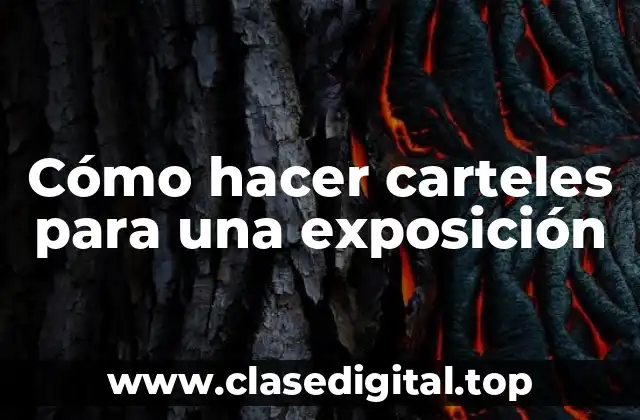 Cómo hacer carteles para una exposición