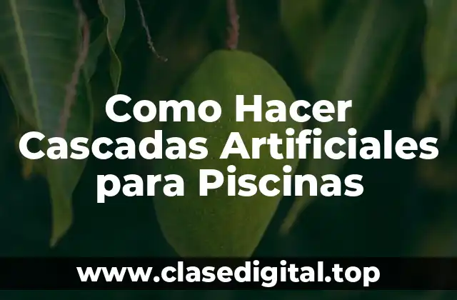 Cascadas Artificiales para Piscinas