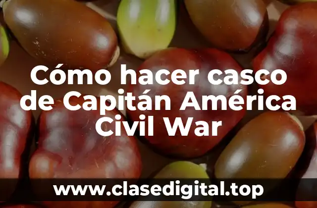 Cómo hacer casco de Capitán América Civil War