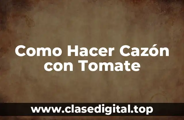 ¿Qué es Cazón con Tomate?