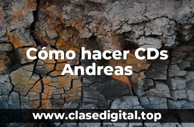 Cómo hacer CDs Andreas