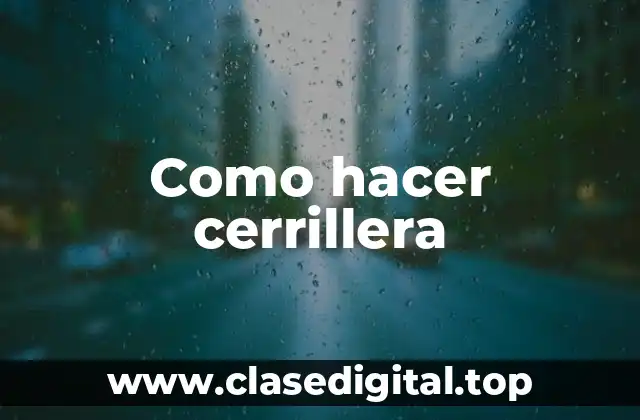 Como hacer cerrillera