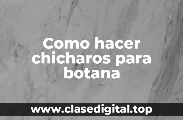 ¿Qué son los chicharos para botana?