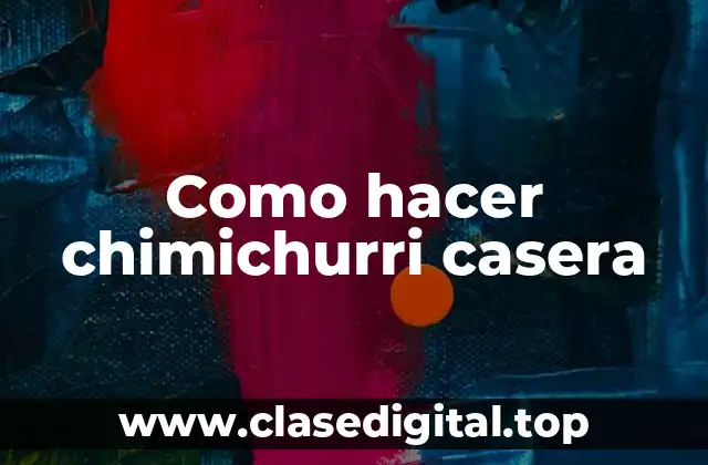 Como hacer chimichurri casera