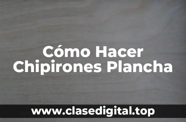 Cómo Hacer Chipirones Plancha
