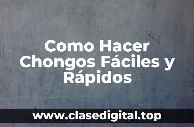 Como Hacer Chongos Fáciles y Rápidos