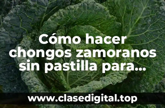 Cómo hacer chongos zamoranos sin pastilla para cuajar