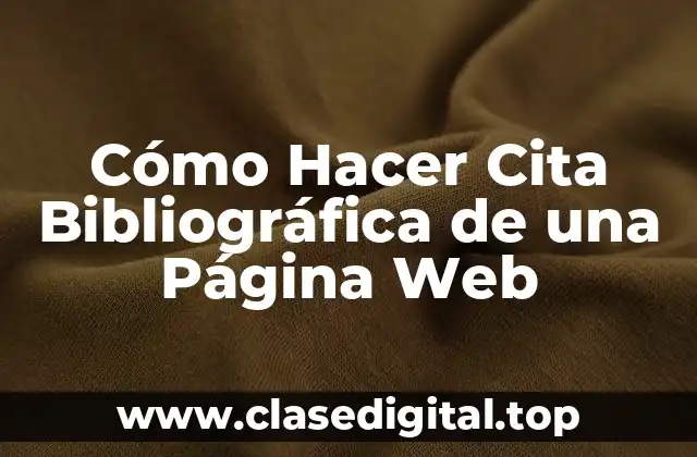Cómo Hacer Cita Bibliográfica de una Página Web