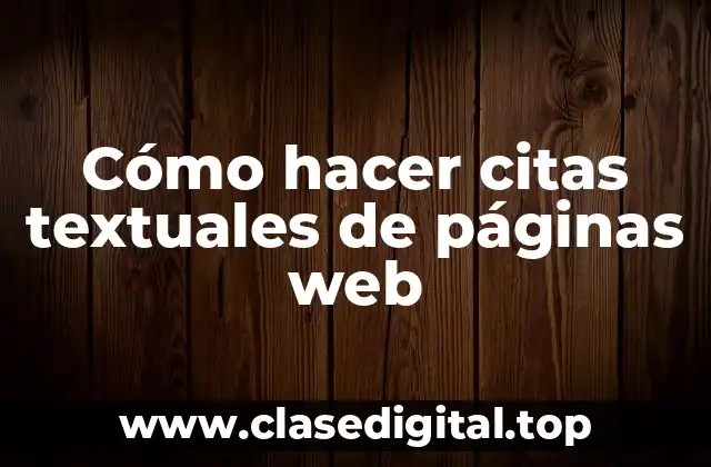 Cómo hacer citas textuales de páginas web