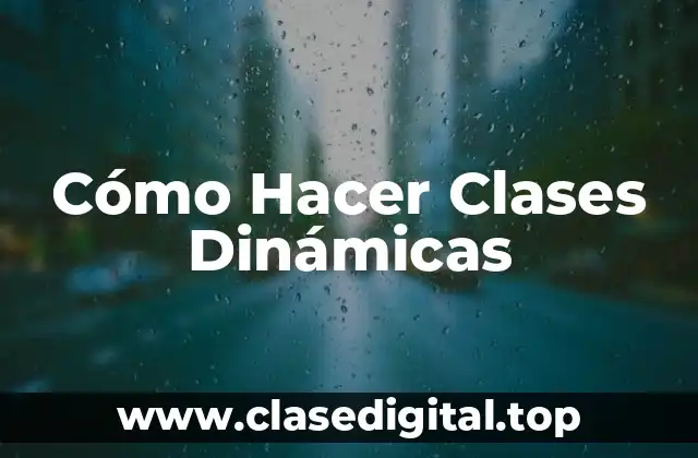 ¿Qué son Clases Dinámicas?