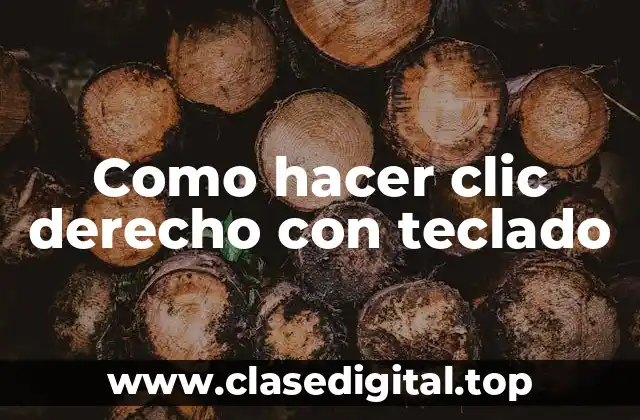 Como hacer clic derecho con teclado