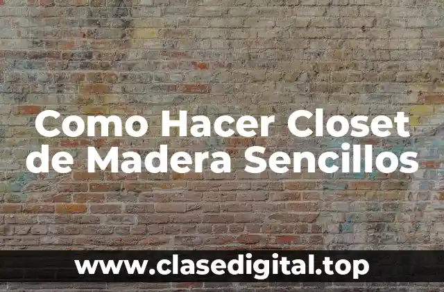 Closet de Madera Sencillo