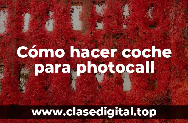 Cómo hacer coche para photocall