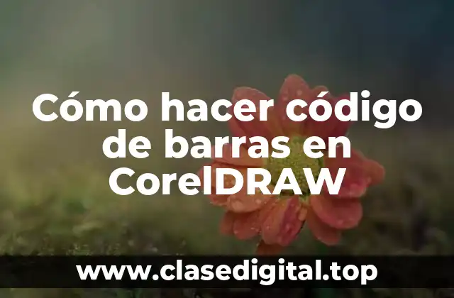 Cómo hacer código de barras en CorelDRAW