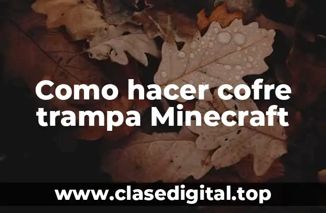 Como hacer cofre trampa Minecraft