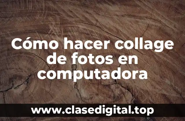 ¿Qué es un collage de fotos en computadora?
