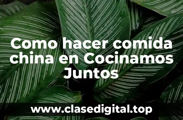 Cocina china en Cocinamos Juntos