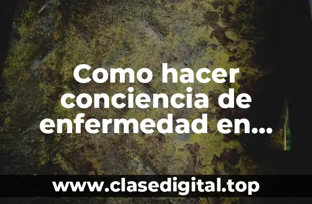 Como hacer conciencia de enfermedad en pacientes con esquizofrenia