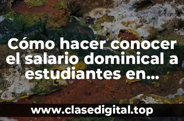 Cómo hacer conocer el salario dominical a estudiantes en Power Point