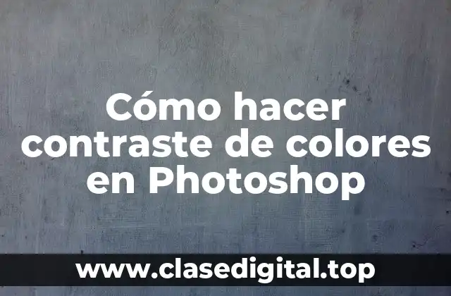 Cómo hacer contraste de colores en Photoshop