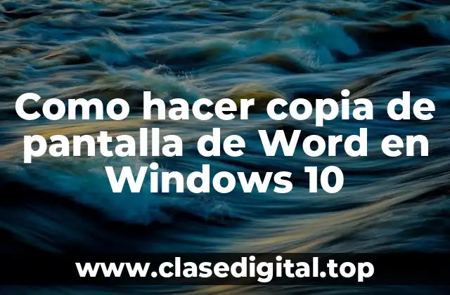 Como hacer copia de pantalla de Word en Windows 10