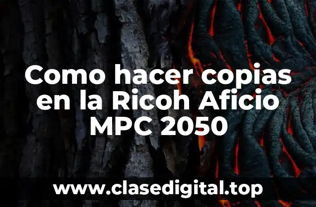 Como hacer copias en la Ricoh Aficio MPC 2050