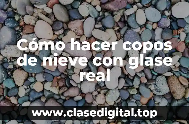 Cómo hacer copos de nieve con glase real
