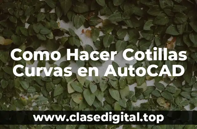Como Hacer Cotillas Curvas en AutoCAD