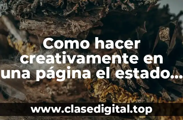 Como hacer creativamente en una página el estado líquido