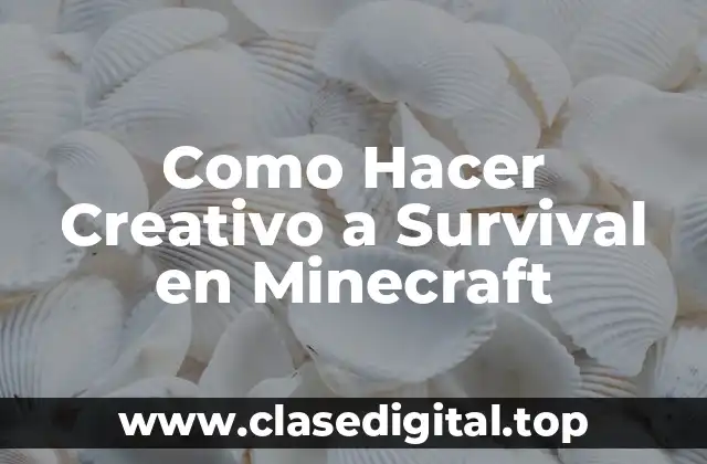 ¿Qué es la Supervivencia Creativa en Minecraft?