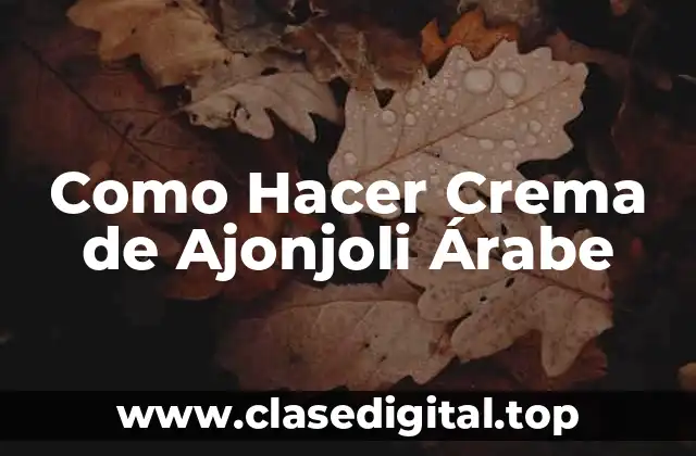 Como Hacer Crema de Ajonjoli Árabe