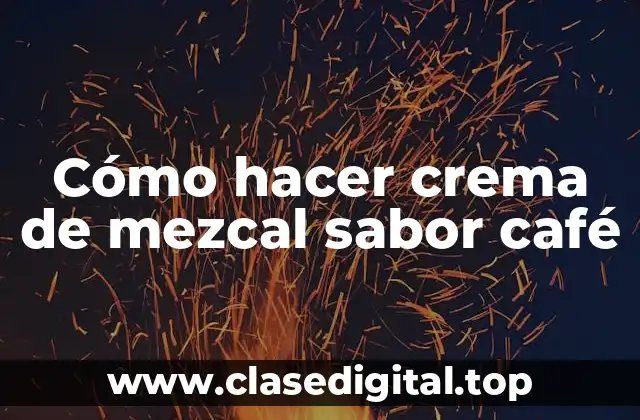 Crema de mezcal sabor café