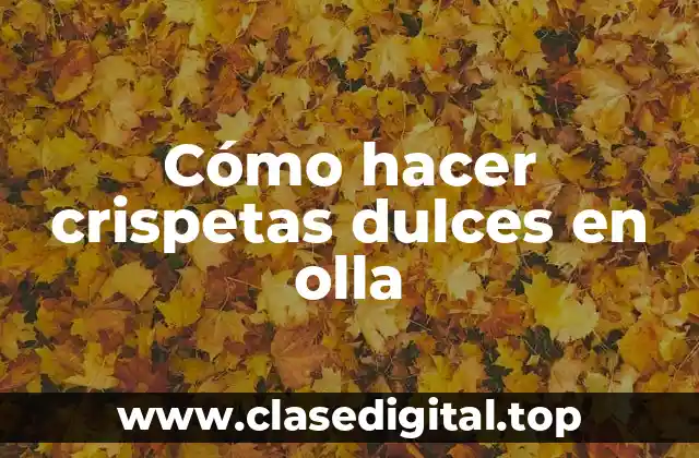 Cómo hacer crispetas dulces en olla