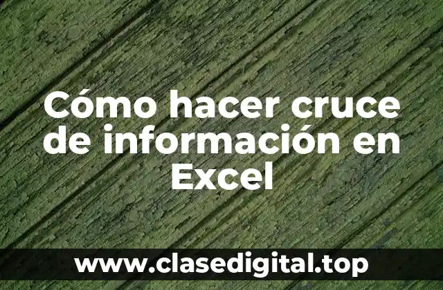 Cómo hacer cruce de información en Excel
