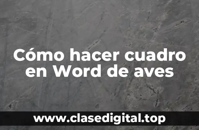 Cómo hacer cuadro en Word de aves