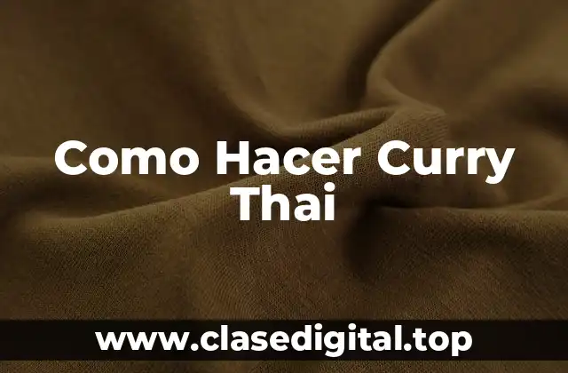 Como Hacer Curry Thai