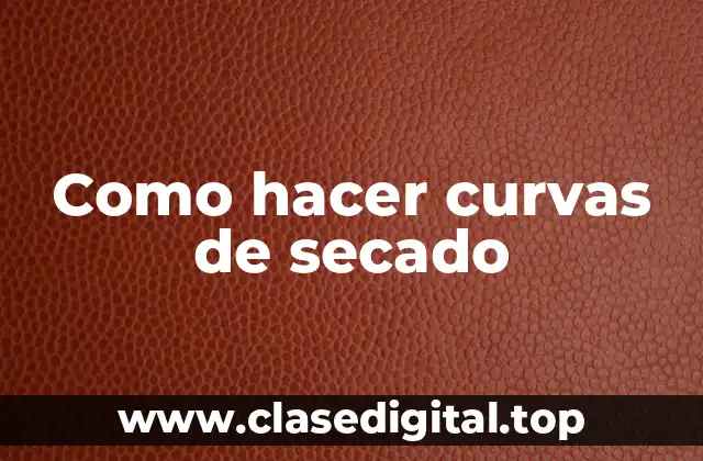 Qué son las curvas de secado y para qué sirven