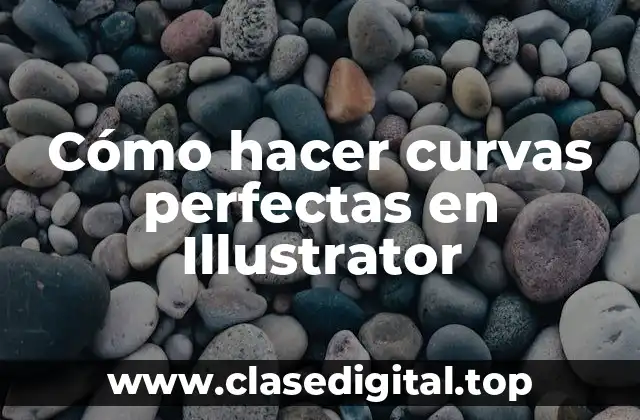 Cómo hacer curvas perfectas en Illustrator