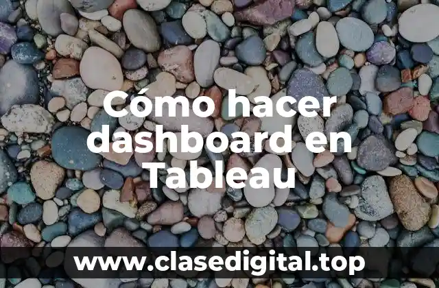 Cómo hacer dashboard en Tableau