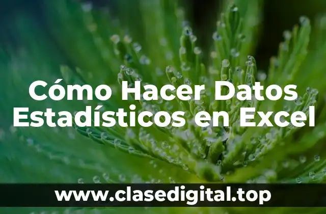 Cómo Hacer Datos Estadísticos en Excel