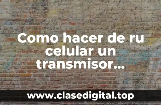 Como hacer de ru celular un transmisor Bluetooth