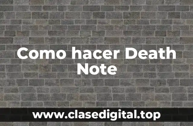 Como hacer Death Note