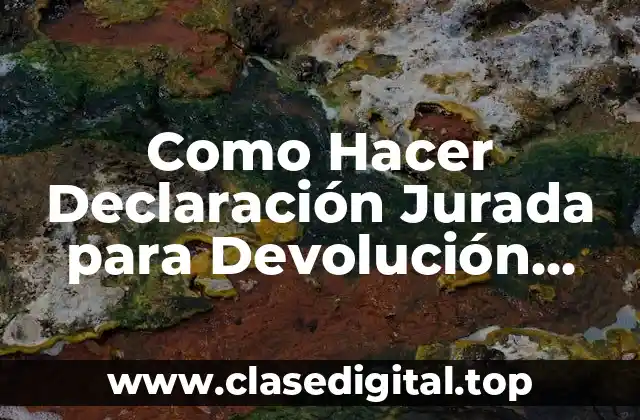 Como Hacer Declaración Jurada para Devolución IRPF