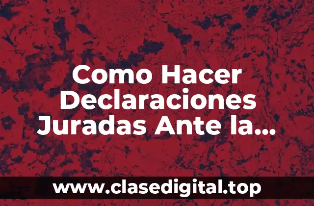 Como Hacer Declaraciones Juradas Ante la Contraloría de Bolivia